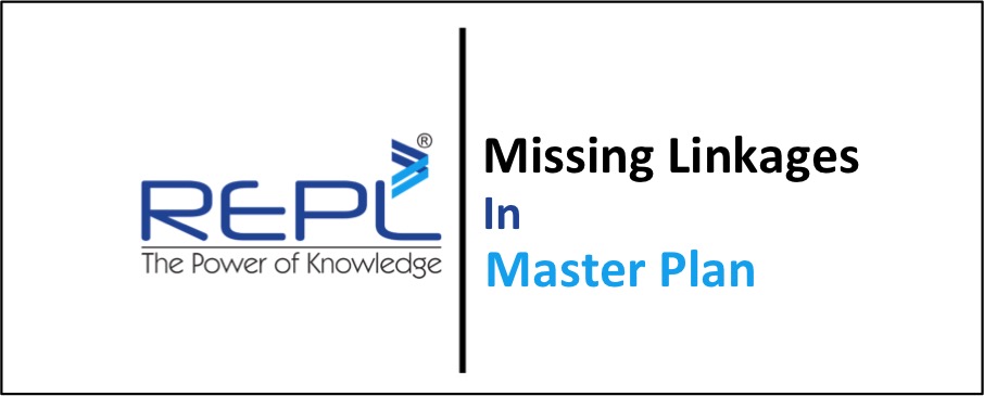 Missing linkages in Master Plan