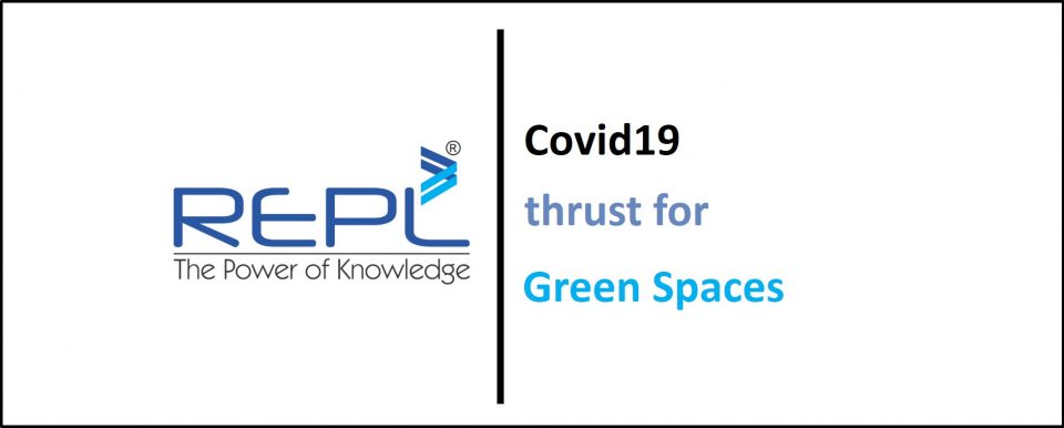 Covid19 thrust for Green Spaces