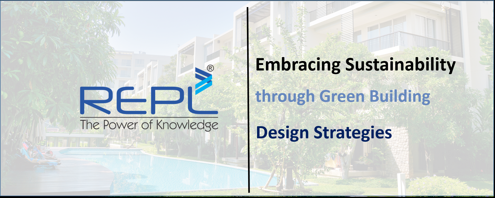 Embracing Sustainability through Green Building Design Strategies